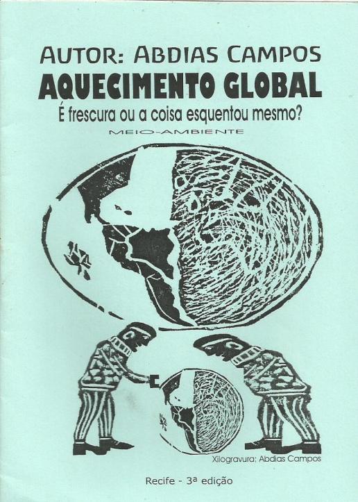 AQUECIMENTO GLOBAL É FRESCURA OU A COISA ESQUENTOU MESMO